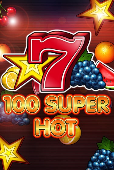 Демо игра 100 Super Hot от EGT | Casino X BY