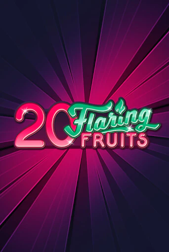 Демо игра 20 Flaring Fruits от  | Casino X BY