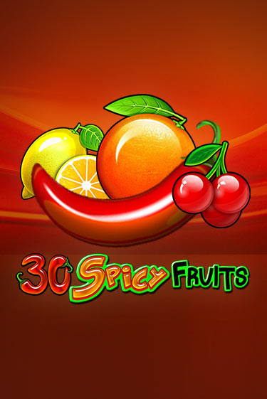 Демо игра 30 Spicy Fruits от  | Casino X BY