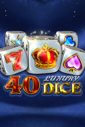 Демо игра 40 Luxury Dice от  | Casino X BY