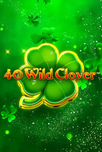 Демо игра 40 Wild Clover от  | Casino X BY