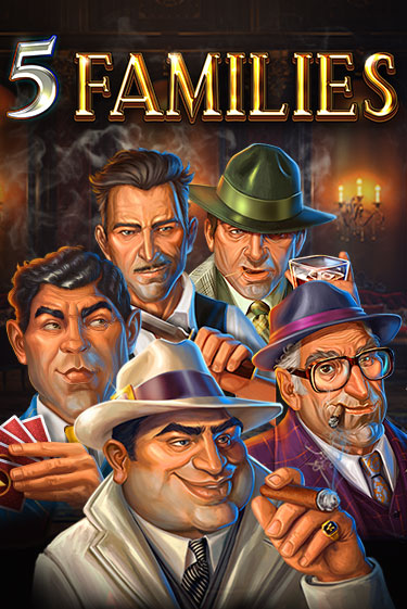 Демо игра 5 Families от  | Casino X BY