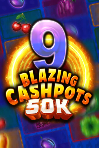 Демо игра 9 Blazing Cashpots 50K от  | Casino X BY