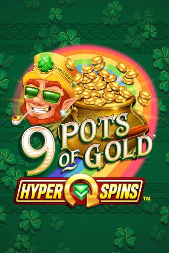 Демо игра 9 Pots of Gold™ HyperSpins™ от  | Casino X BY