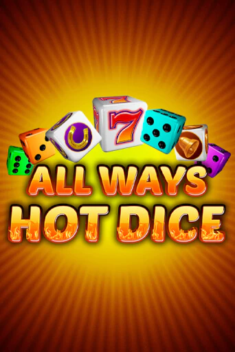 Демо игра All Ways Hot Dice от  | Casino X BY