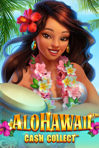 Демо игра Alohawaii: Cash Collect™ от  | Casino X BY