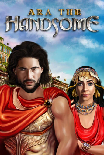 Демо игра Ara the Handsome от  | Casino X BY