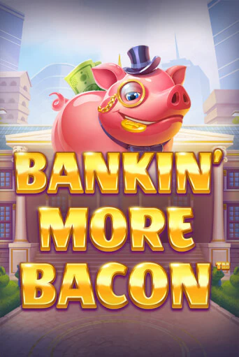 Демо игра Bankin’ More Bacon от  | Casino X BY