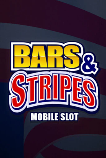 Демо игра Bars And Stripes от  | Casino X BY