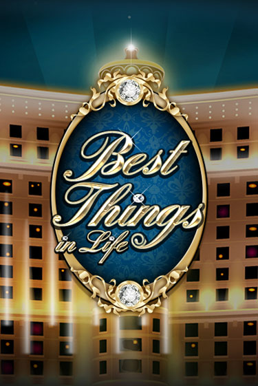 Демо игра Best Things in life от  | Casino X BY