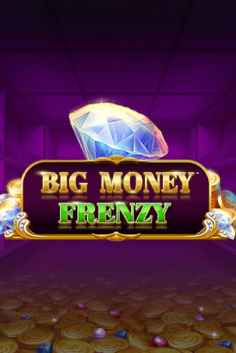 Демо игра Big Money Frenzy от  | Casino X BY