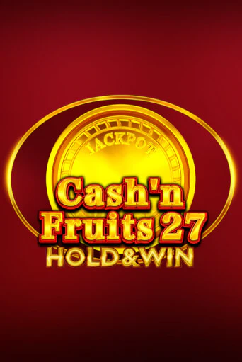 Демо игра Cash'n Fruits 27 Hold And Win от  | Casino X BY