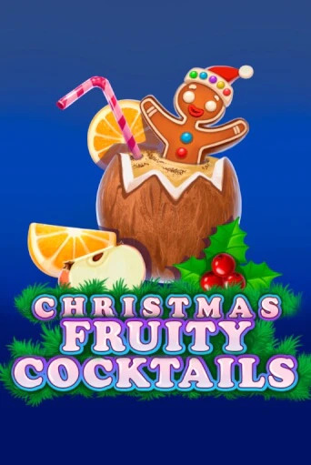 Демо игра Christmas Fruity Cocktails от  | Casino X BY