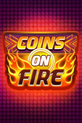 Демо игра Coins on Fire от  | Casino X BY