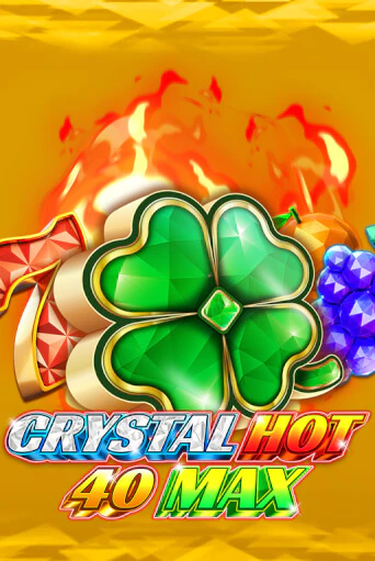 Демо игра Crystal Hot 40 Max от  | Casino X BY