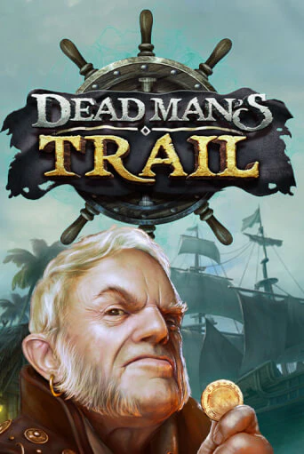 Демо игра Dead Man's Trail от  | Casino X BY