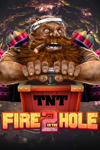 Демо игра Fire in the Hole 2 от  | Casino X BY