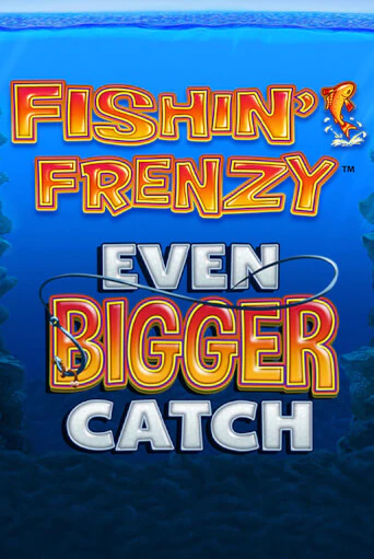 Демо игра Fishin Frenzy Even Bigger Catch от  | Casino X BY