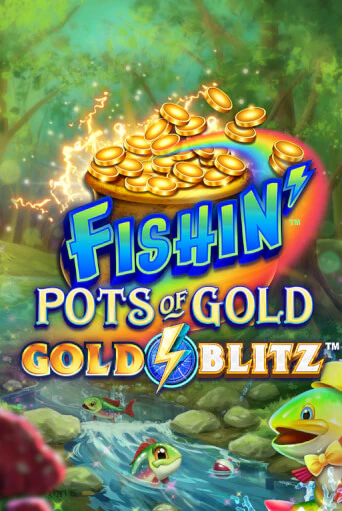 Демо игра Fishin' Pots of Gold™: Gold Blitz™ от  | Casino X BY
