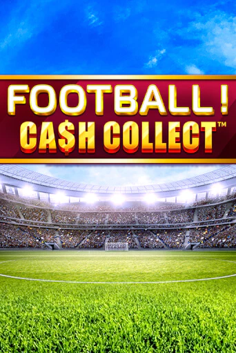Демо игра Football - Cash Collect от  | Casino X BY