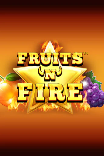 Демо игра Fruits'n'Fire от  | Casino X BY
