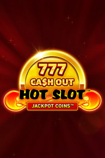 Демо игра Hot Slot: 777 Cash Out Grand Gold Edition от  | Casino X BY