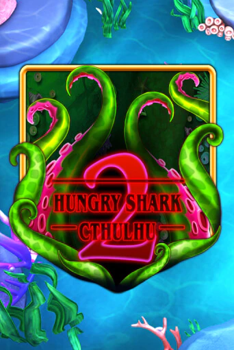 Демо игра Hungry Shark Cthulhu от  | Casino X BY
