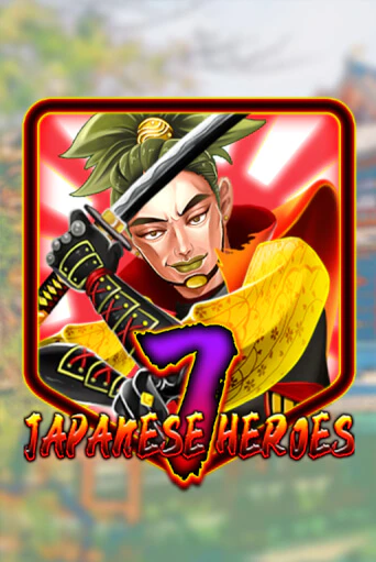 Демо игра Japanese 7 Heroes от  | Casino X BY