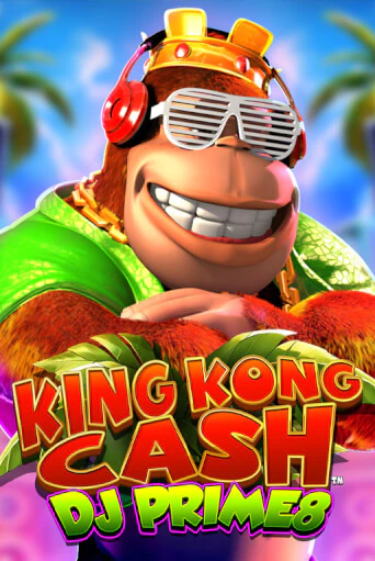 Демо игра King Kong Cash DJ Prime8 от  | Casino X BY
