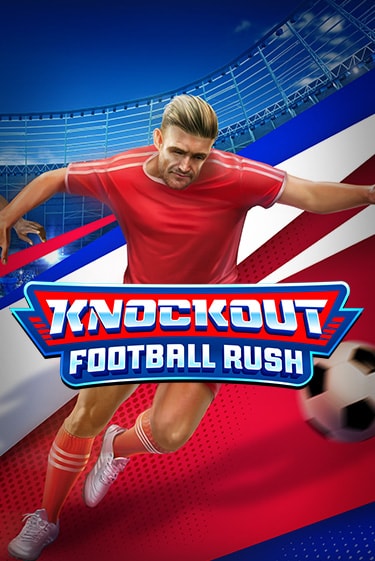 Демо игра Knockout Football Rush от  | Casino X BY