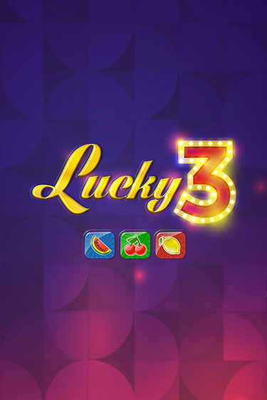 Демо игра Lucky 3 от  | Casino X BY