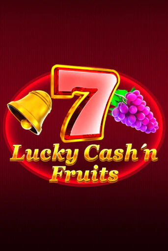 Демо игра Lucky Cash'n'Fruit от  | Casino X BY