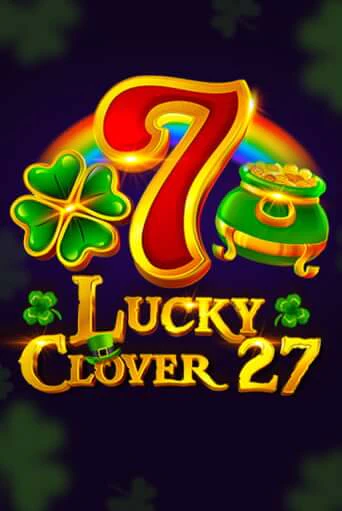 Демо игра Lucky Clover 27 от  | Casino X BY