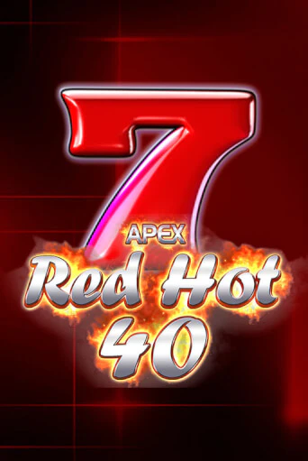 Демо игра Red Hot 40 от  | Casino X BY