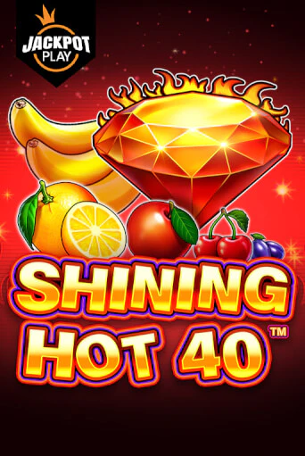 Демо игра Shining Hot 40 Jackpot Play от  | Casino X BY