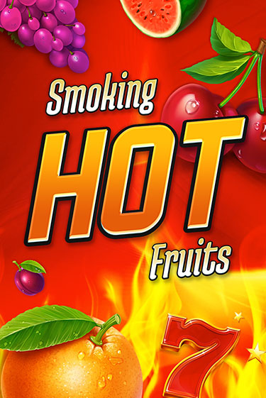 Демо игра Smoking Hot Fruits от  | Casino X BY