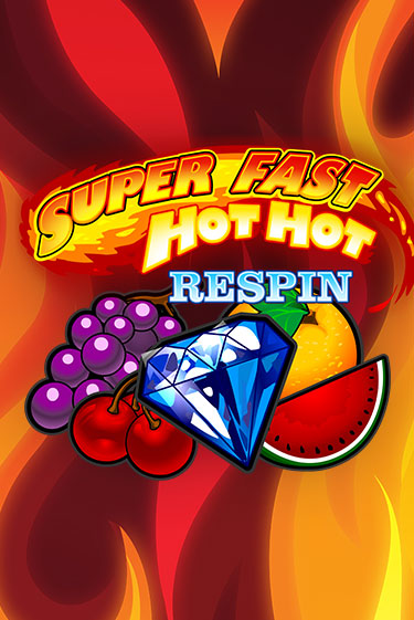 Демо игра Super Fast Hot Hot RESPIN от  | Casino X BY