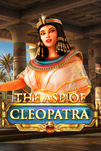 Демо игра The Asp of Cleopatra от  | Casino X BY
