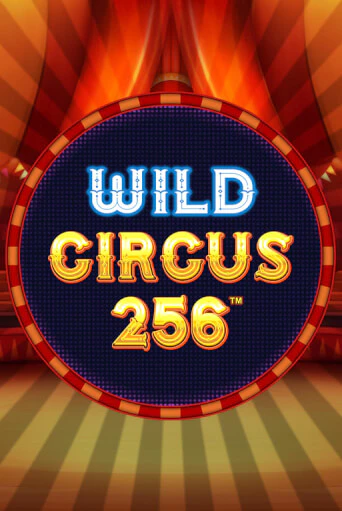 Демо игра Wild Circus 256 от  | Casino X BY