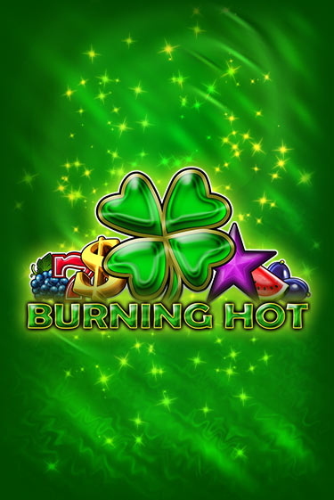 Демо игра Burning Hot 6 Reels от  | Casino X BY