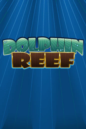 Демо игра Dolphin Reef от  | Casino X BY