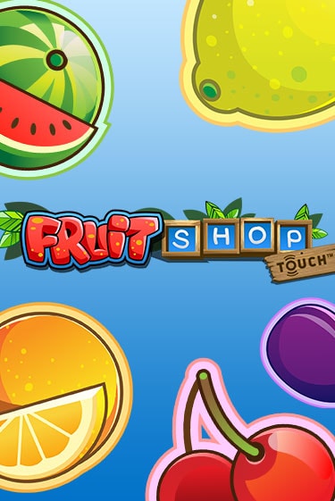 Демо игра Fruit Shop™ от  | Casino X BY