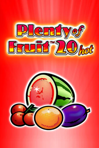 Демо игра Plenty of Fruit 20 hot от  | Casino X BY